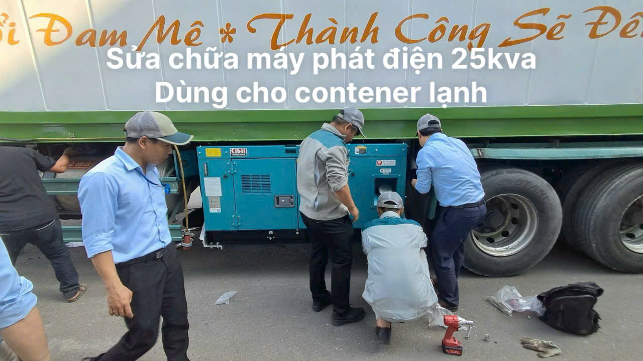Bảo Trì Sửa Chữa Máy Phát Điện 25kVA Trên Xe Container Lạnh